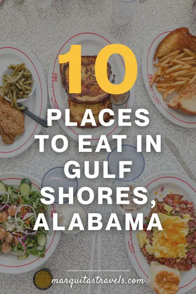 Pinterest pin for this blog post about where to eat in Gulf Shores, Alabama.